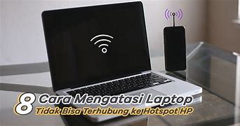 Kenapa Wifi Laptop Tidak Bisa Tersambung Ke Hotspot Hp